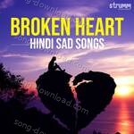 Broken Heart - Hindi Sad Songs - Sniti Mishra Song Download